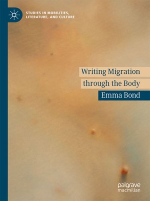 cover image of Writing Migration through the Body